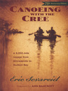 Cover image for Canoeing with the Cree